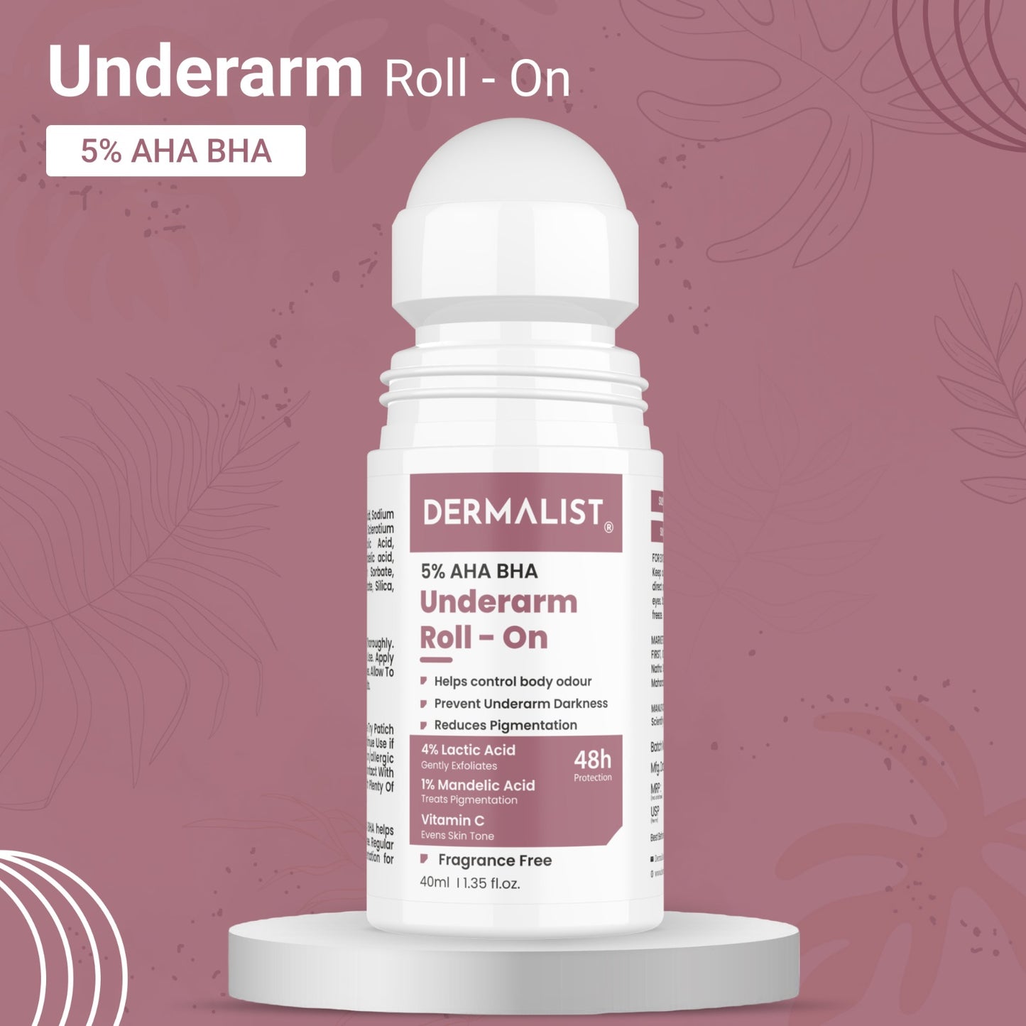 Dermalist 5% AHA BHA Underarm Roll On | Reduces Pigmentation & Odour | Fragrance Free Deodorant Roll-on - For Men & Women (40 ml)